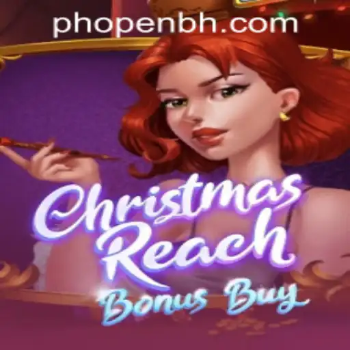 Explore the Exciting World of ChristmasReachBonusBuy at PHOPEN CASINO