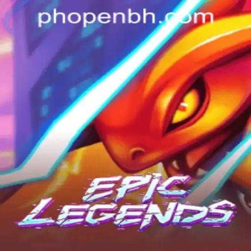 EpicLegends and PHOPEN CASINO: An In-Depth Exploration
