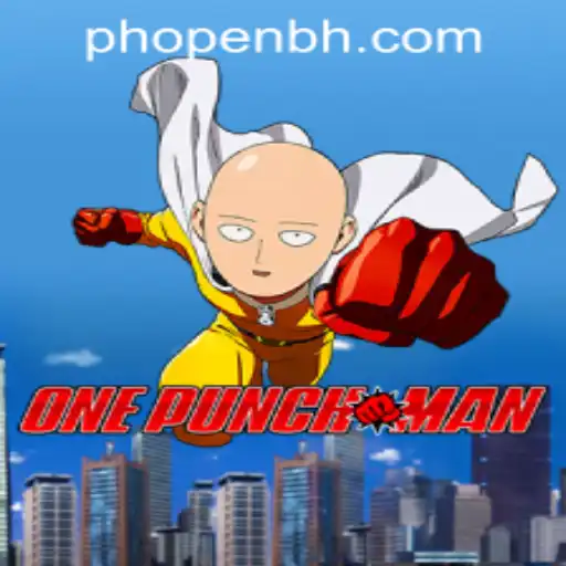 OnePunchMan: An Exciting Journey into the Gaming World with PHOPEN CASINO