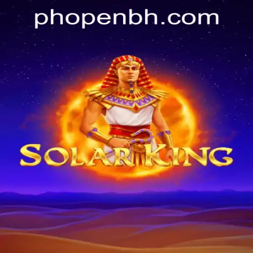 Exploring the World of SolarKing at PHOPEN CASINO